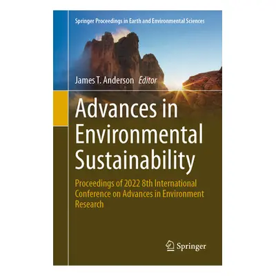 "Advances in Environmental Sustainability: Proceedings of 2022 8th International Conference on A