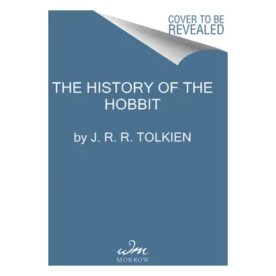 "The History of the Hobbit" - "" ("Tolkien J. R. R.")