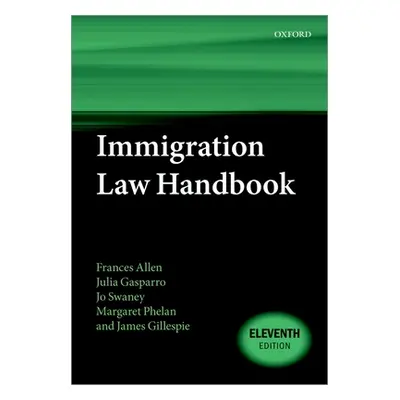 "Immigration Law Handbook 11th Edition" - "" ("Allen")