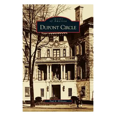 "DuPont Circle" - "" ("Williams Paul")