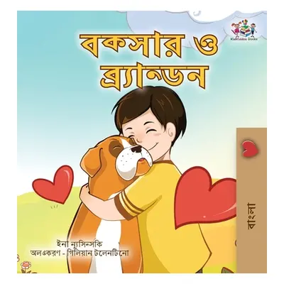 "Boxer and Brandon (Bengali Book for Kids)" - "" ("Books Kidkiddos")