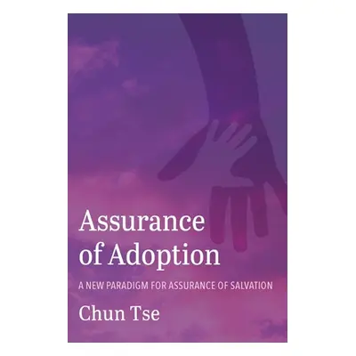 "Assurance of Adoption" - "" ("Tse Chun")