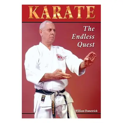 "Karate: The Endless Quest" - "" ("Dometrich William")