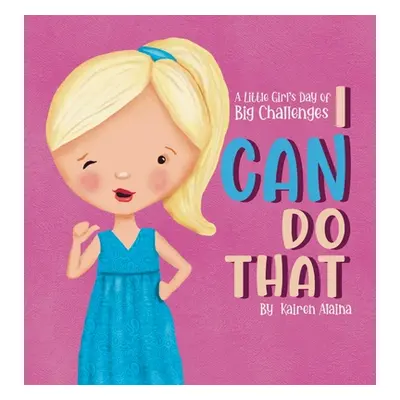 "I Can Do That" - "" ("Alaina Kairen")