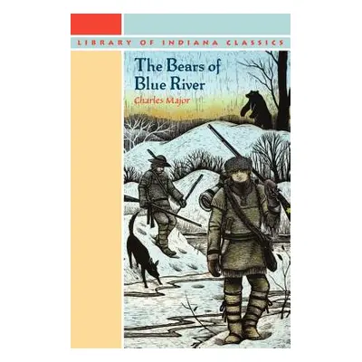 "The Bears of Blue River" - "" ("Major Charles")