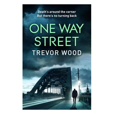 "One Way Street" - "" ("Wood Trevor")