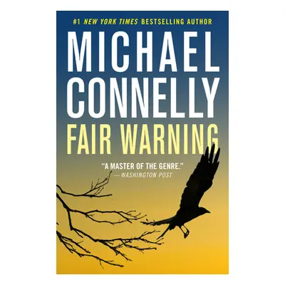 "Fair Warning" - "" ("Connelly Michael")