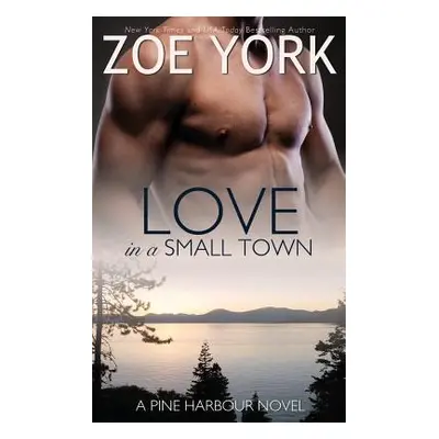 "Love in a Small Town" - "" ("York Zoe")