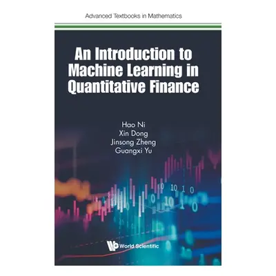 "An Introduction to Machine Learning in Quantitative Finance" - "" ("Ni Hao")