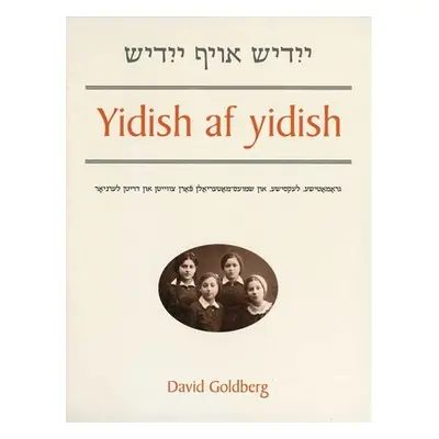 "Yidish AF Yidish" - "" ("Goldberg David")