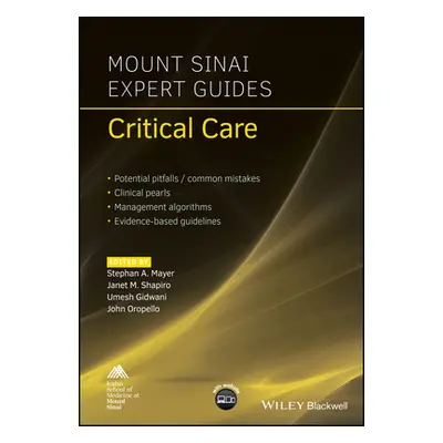 "Mount Sinai Expert Guides: Critical Care" - "" ("Mayer Stephan A.")