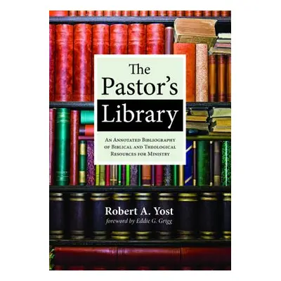 "The Pastor's Library" - "" ("Yost Robert A.")