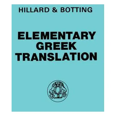 "Elementary Greek Translation" - "" ("Hillard A. E.")