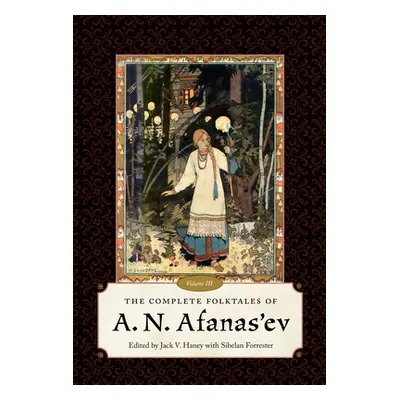 "Complete Folktales of A. N. Afanas'ev, Volume III" - "" ("Haney Jack V.")