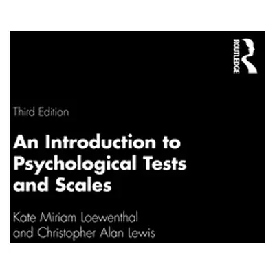 "An Introduction to Psychological Tests and Scales" - "" ("Loewenthal Kate Miriam")