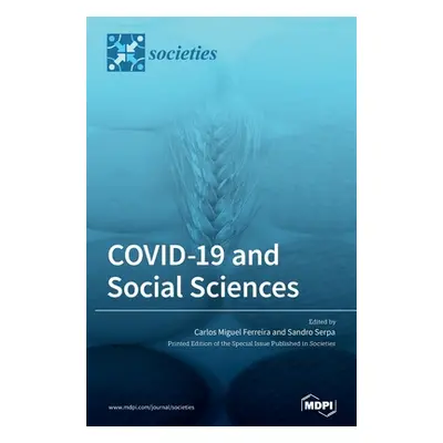 "COVID-19 and Social Sciences" - "" ("Ferreira Carlos Miguel")