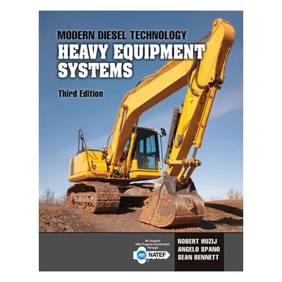 "Modern Diesel Technology: Heavy Equipment Systems" - "" ("Huzij Robert")