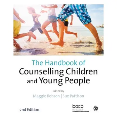 "The Handbook of Counselling Children & Young People" - "" ("Robson Maggie")