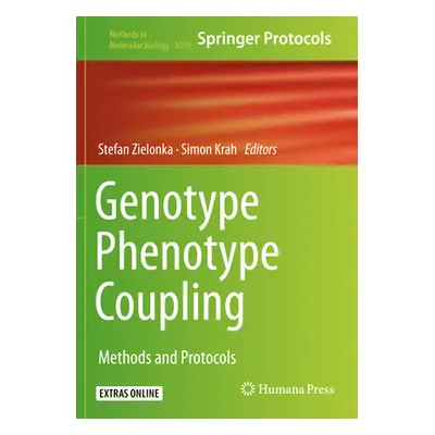 "Genotype Phenotype Coupling: Methods and Protocols" - "" ("Zielonka Stefan")