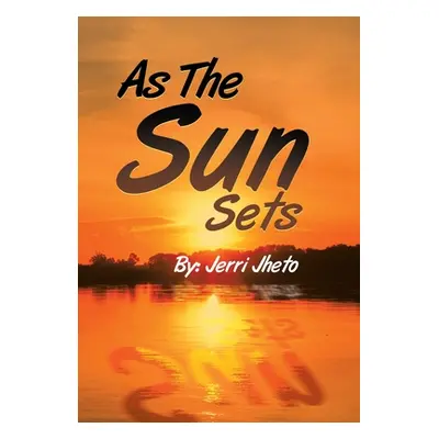 "As the Sun Sets" - "" ("Jheto Jerri")