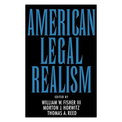 "American Legal Realism" - "" ("Fisher William W.")