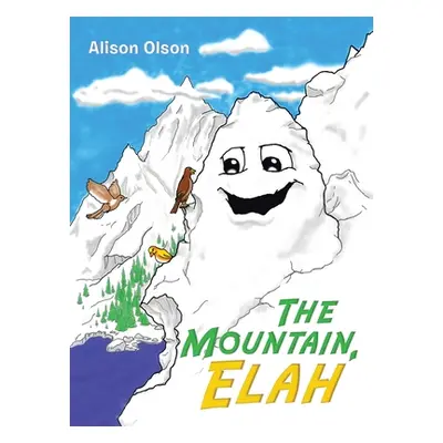 "The Mountain, Elah" - "" ("Olson Alison")