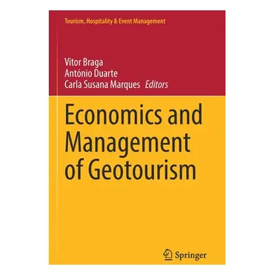 "Economics and Management of Geotourism" - "" ("Braga Vitor")