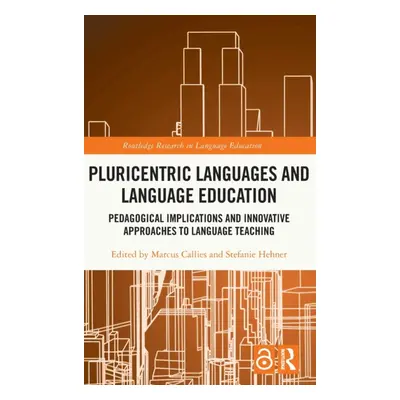 "Pluricentric Languages and Language Education: Pedagogical Implications and Innovative Approach