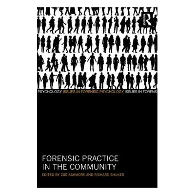 "Forensic Practice in the Community" - "" ("Ashmore Zo")