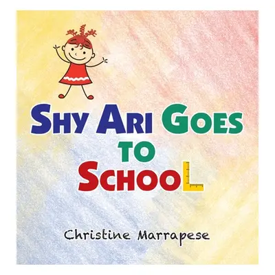 "Shy Ari Goes to School" - "" ("Marrapese Christine")