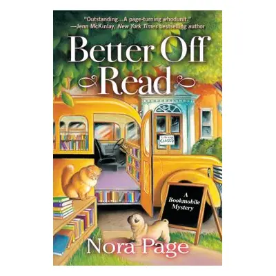 "Better Off Read: A Bookmobile Mystery" - "" ("Page Nora")