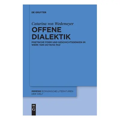 "Offene Dialektik" - "" ("Wedemeyer Catarina Von")