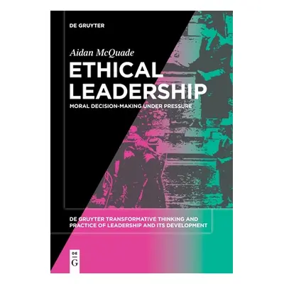 "Ethical Leadership" - "" ("McQuade Aidan")