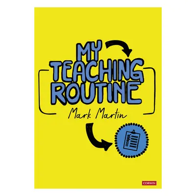 "My Teaching Routine" - "" ("Martin Mark")