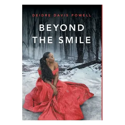 "Beyond The Smile: My Job Experience" - "" ("Powell Deidre Davis")