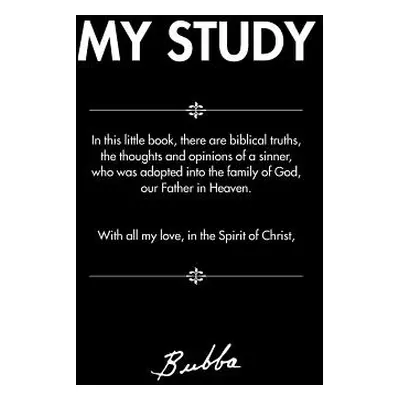 "My Study" - "" ("Bubba")