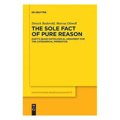 "The Sole Fact of Pure Reason" - "" ("Beyleveld Dwell Deryck Marcus")