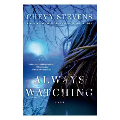 "Always Watching" - "" ("Stevens Chevy")