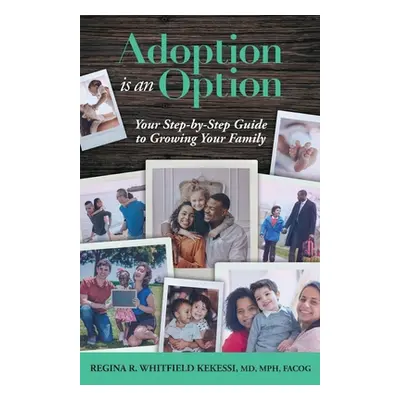 "Adoption is an Option" - "" ("Rae Whitfield Kekessi Regina")