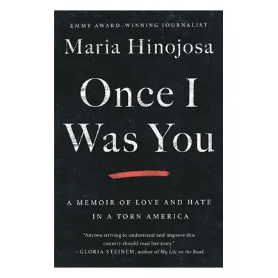 "Once I Was You: A Memoir" - "" ("Hinojosa Maria")