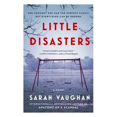 "Little Disasters" - "" ("Vaughan Sarah")