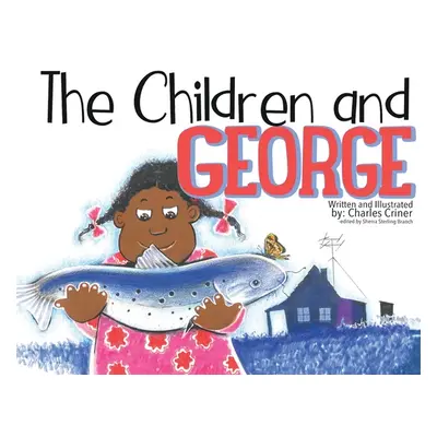 "The Children and George" - "" ("Criner Charles")