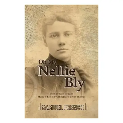 "Oh My, Nellie Bly" - "" ("Stimson Nick")