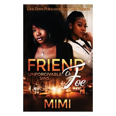 "Friend or Foe" - "" ("Mimi")