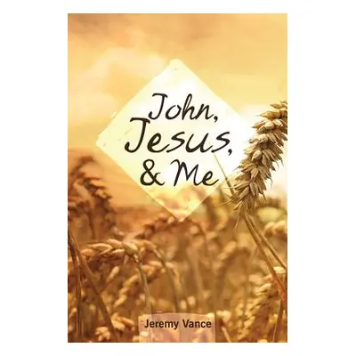 "John, Jesus, and Me" - "" ("Vance Jeremy")