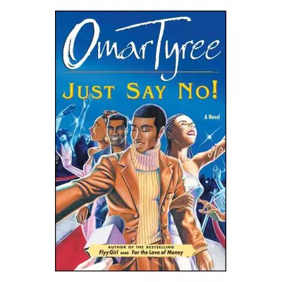 "Just Say No!" - "" ("Tyree Omar")