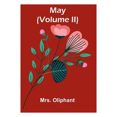 "May (Volume II)" - "" ("Oliphant")