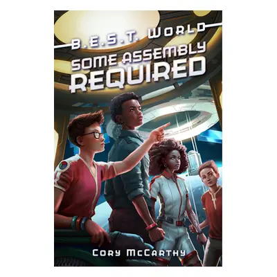 "Some Assembly Required" - "" ("McCarthy Cory")