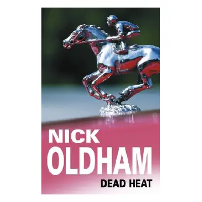 "Dead Heat" - "" ("Oldham Nick")