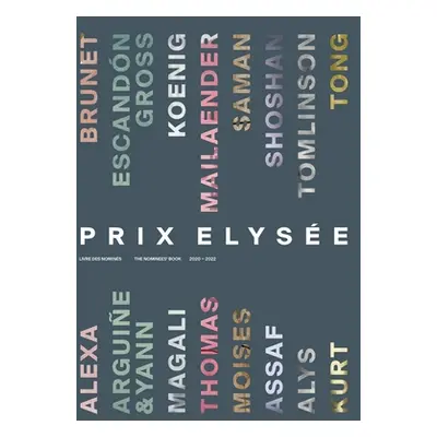 "Prix Elyse: The Nominees' Book 2020-2022" - "" ("Franck Tatyana")